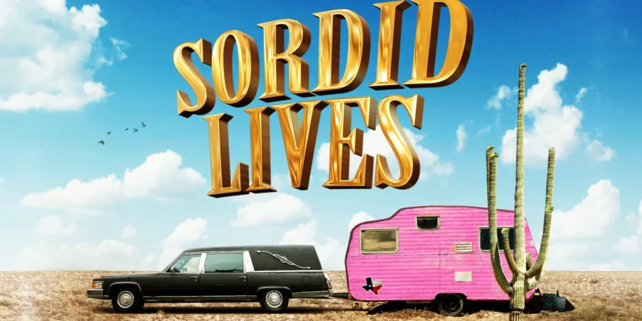 Sordid Lives: A Captivating Production