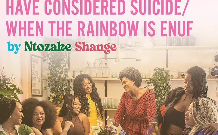 For Colored Girls Who Have Considered Suicide/When the Rainbow is Enuf